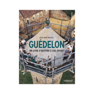 Guédelon par Gallimard - Un livre d'histoire à ciel ouvert